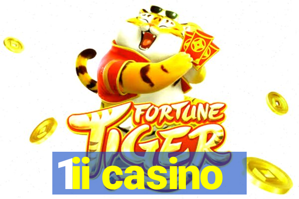 1ii casino